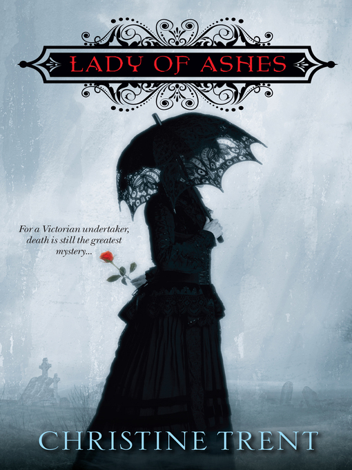 Title details for Lady of Ashes by Christine Trent - Available